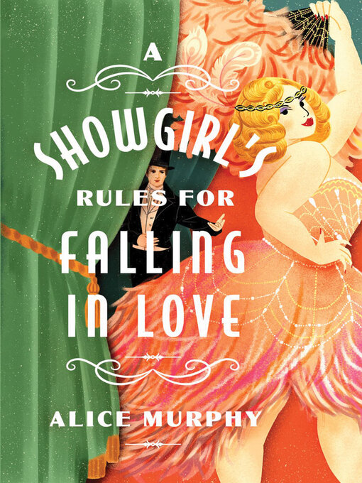 Title details for A Showgirl's Rules for Falling in Love by Alice Murphy - Wait list